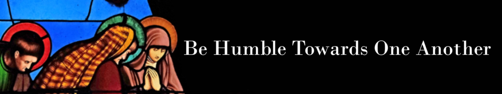 Be Humble Towards One Another